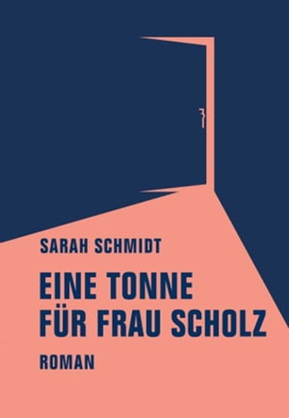 Eine Tonne für Frau Scholz, Sarah Schmidt - Ebook - 9783943167948
