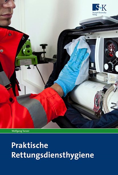 Praktische Rettungsdiensthygiene, Wolfgang Tanzer - Paperback - 9783943174731