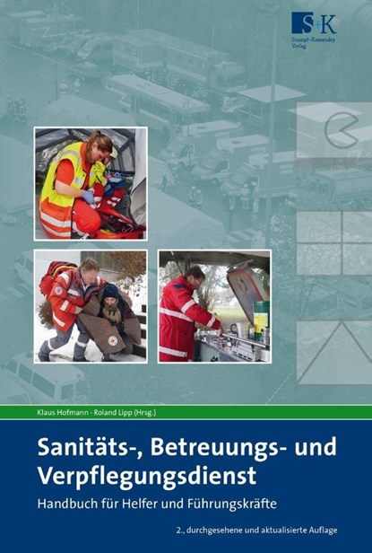 Sanitäts-, Betreuungs- und Verpflegungsdienst, Roland Lipp ; Klaus Hofmann - Paperback - 9783943174892