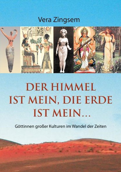 Der Himmel ist mein, die Erde ist mein, Vera Zingsem - Paperback - 9783943304671