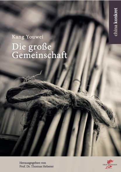 Die große Gemeinschaft, Youwei Kang - Gebonden - 9783943314496
