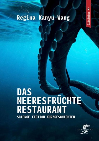 Das Meeresfrüchterestaurant, Regina Kanyu Wang - Paperback - 9783943314748