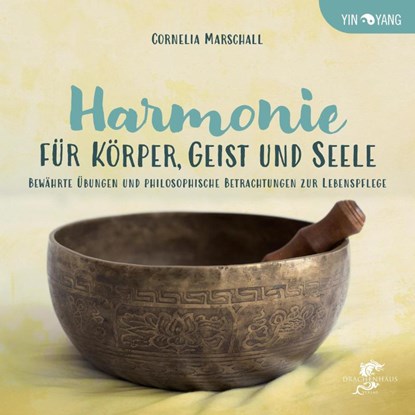 HARMONIE FÜR KÖRPER, GEIST UND SEELE, Cornelia Marschall - Gebonden - 9783943314861