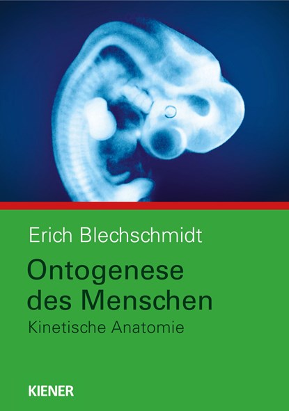 Ontogenese des Menschen, Erich Blechschmidt - Gebonden - 9783943324037