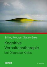 Kognitive Verhaltenstherapie bei Diagnose Krebs - Stirling Moorey ; Steven Greer - 9783943324280