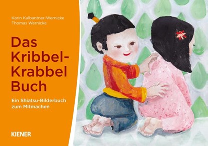 Das Kribbel-Krabbel Buch, Karin Kalbantner-Wernicke ; Thomas Wernicke - Paperback - 9783943324587