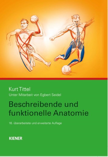 Beschreibende und funktionelle Anatomie, Kurt Tittel - Gebonden - 9783943324723