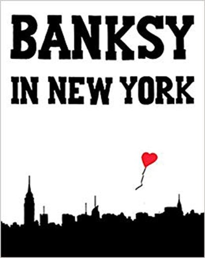 Banksy in New York, Ray Mock - Gebonden - 9783943330502