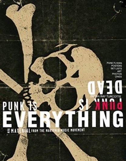 Punk Is Dead, Punk Is Everything, Bryan Ray Turcotte ; Doug Woods - Paperback - 9783943330625