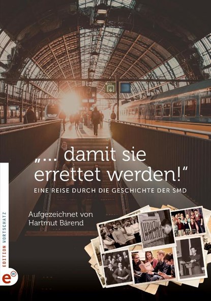 "... damit sie errettet werden!", Hartmut Bärend - Paperback - 9783943362886