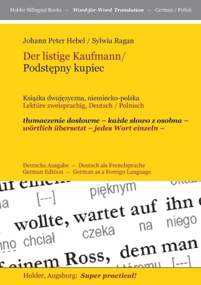 Der Listige Kaufmann/ Podstepny Kupiec --, Johann Peter Hebel ; Sylwia Ragan - Paperback - 9783943394658