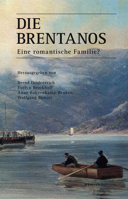 Die Brentanos, Bernd Heidenreich ;  Evelyn Brockhoff ;  Anne Bohnenkamp-Renken ;  Wolfgang Bunzel - Gebonden - 9783943407693