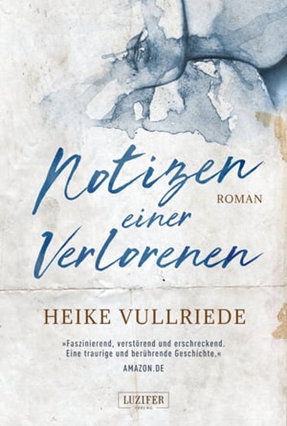 NOTIZEN EINER VERLORENEN, Heike Vullriede - Ebook - 9783943408881