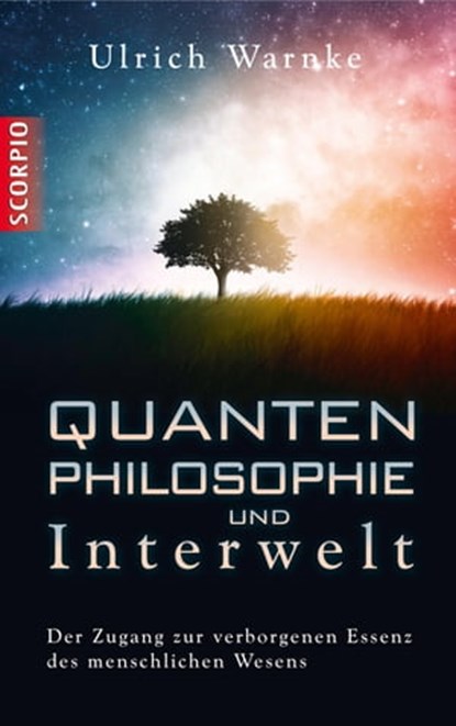 Quantenphilosophie und Interwelt, Ulrich Warnke - Ebook - 9783943416183
