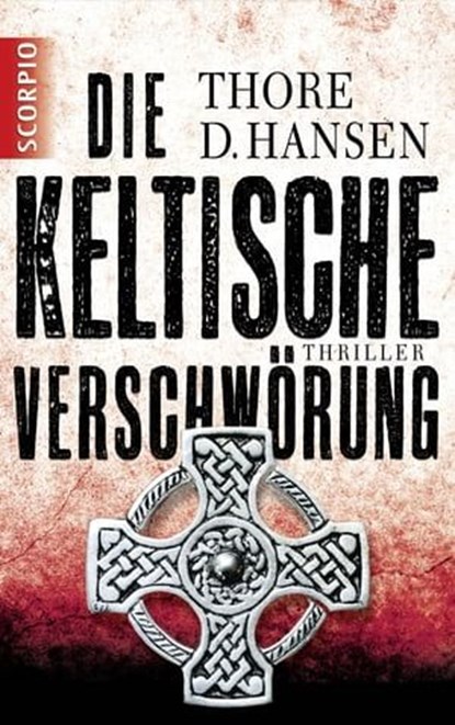 Die keltische Verschwörung, Thore D. Hansen - Ebook - 9783943416206