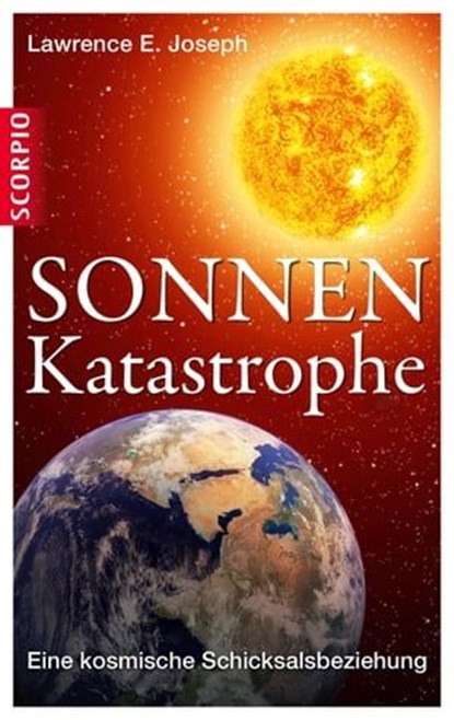 Sonnen-Katastrophe, Lawrence E. Joseph - Ebook - 9783943416404