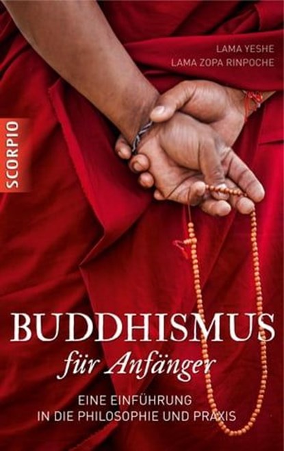 Buddhismus für Anfänger, Lama Yeshe ; Lama Zopa Rinpoche - Ebook - 9783943416664