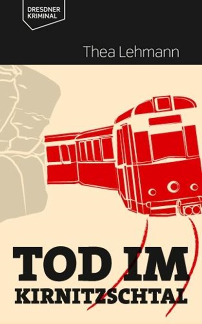 Tod im Kirnitzschtal, Thea Lehmann - Paperback - 9783943444476