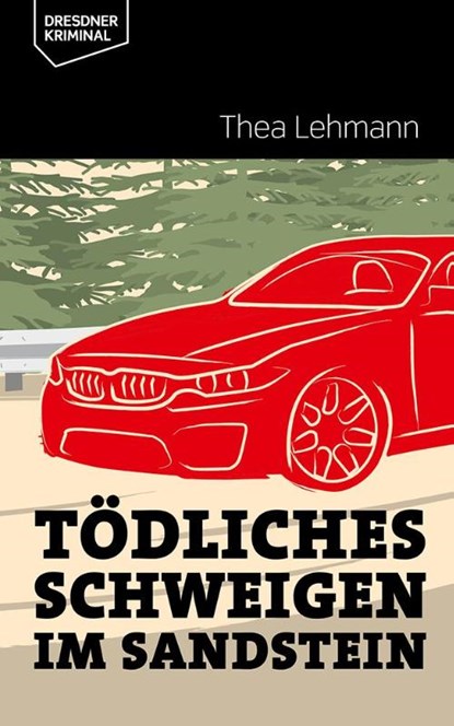 Tödliches Schweigen im Sandstein, Thea Lehmann - Paperback - 9783943444865
