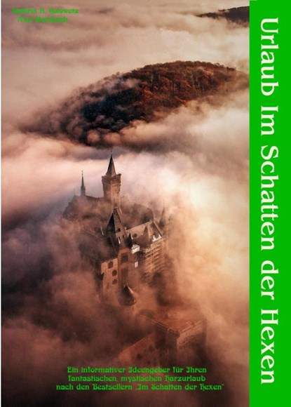 Urlaub im Schatten der Hexen, Axel Steinbach ; Kathrin R. Hotowetz - Gebonden - 9783943455878