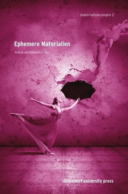 Ephemere Materialien, Andrea von Hulsen-Esch - Paperback - 9783943460971