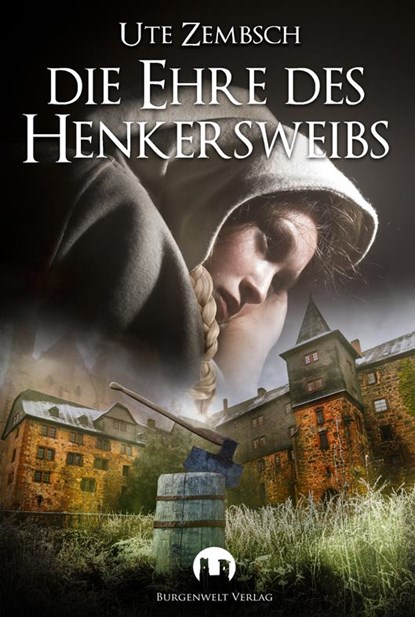 Die Ehre des Henkersweibs, Ute Zembsch - Paperback - 9783943531909