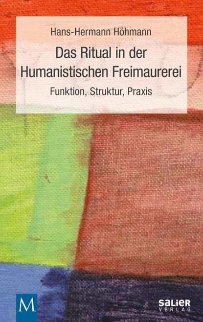 Das Ritual in der Humanistischen Freimaurerei, Hans-Hermann Höhmann - Paperback - 9783943539424