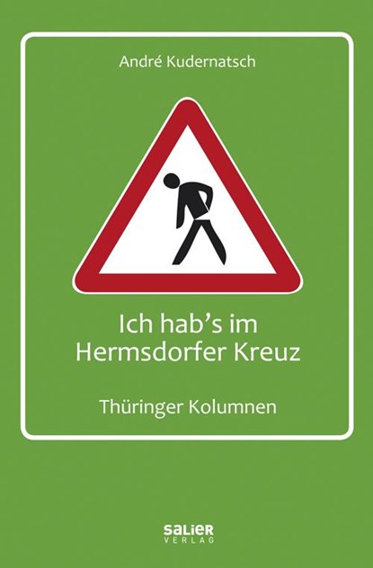 Ich hab's im Hermsdorfer Kreuz, André Kudernatsch - Paperback - 9783943539714