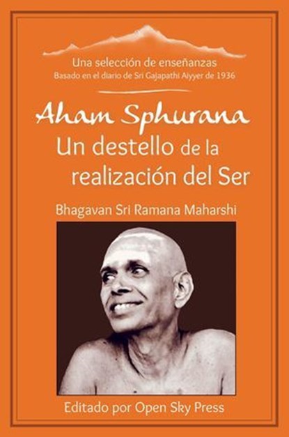 Aham Sphurana – Un destello de la realización del Ser, Sri Ramana Maharshi - Ebook - 9783943544855