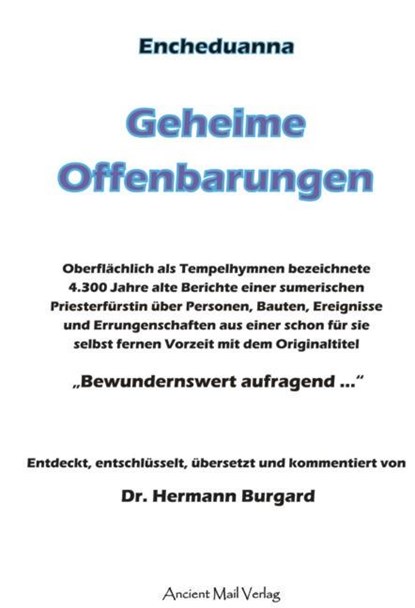 Encheduanna - Geheime Offenbarungen, Dr. Hermann Burgard - Paperback - 9783943565034