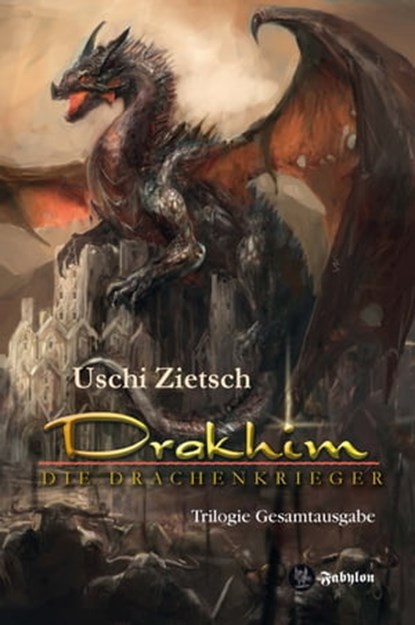 Drakhim - Die Drachenkrieger, Uschi Zietsch - Ebook - 9783943570335