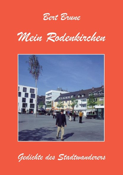 Mein Rodenkirchen, Bert Brune - Paperback - 9783943580174