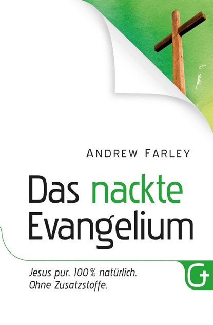 Das nackte Evangelium, Andrew Farley - Paperback - 9783943597189