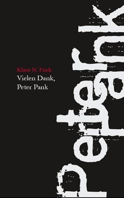Vielen Dank, Peter Pank, Klaus N. Frick - Ebook - 9783943612097