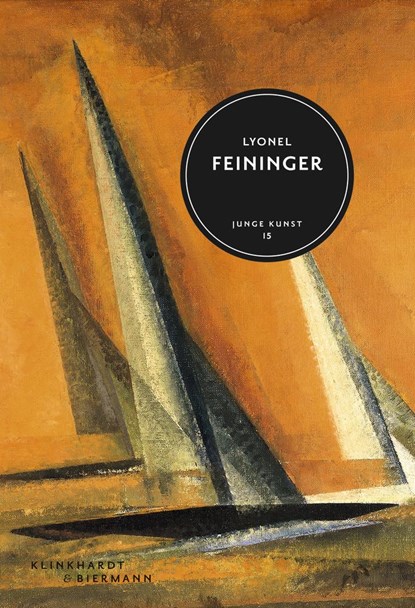 Lyonel Feininger, Ulrich Luckhardt - Gebonden - 9783943616248
