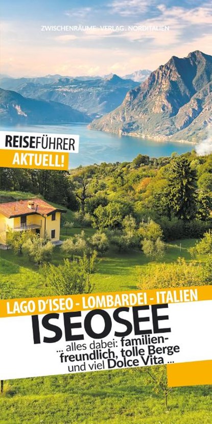 Iseosee - Reiseführer - Lago d'Iseo - Lombardei, Robert Hüther - Paperback - 9783943663310