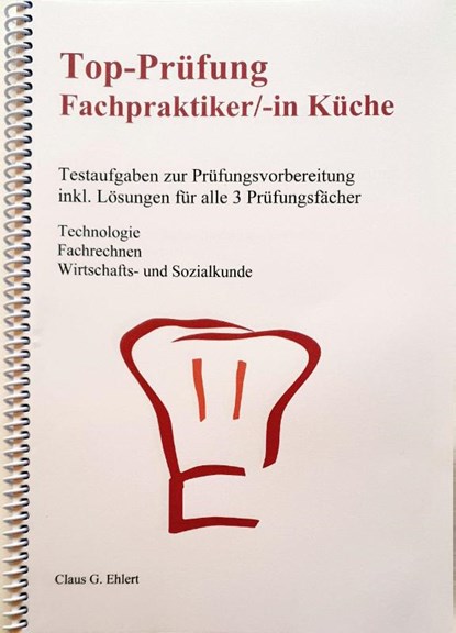 Top Prüfung Fachpraktiker/-in Küche, Claus-Günter Ehlert - Paperback - 9783943665413