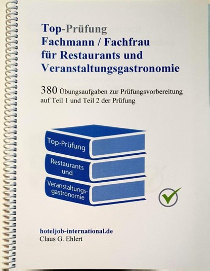 Top Prüfung Fachmann/-frau für Restaurants und Veranstaltungsgastronomie, Claus-Günter Ehlert - Paperback - 9783943665420
