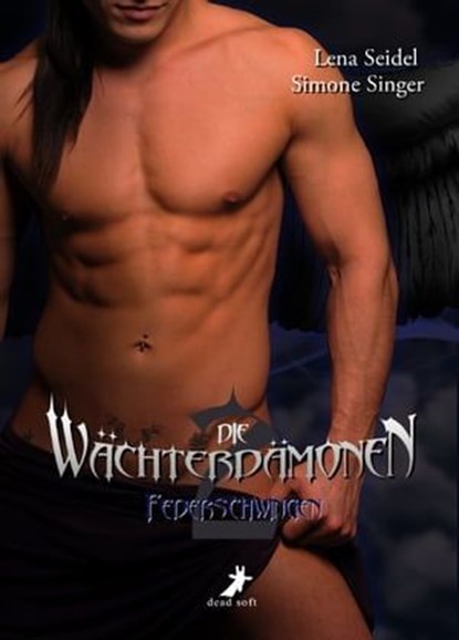 Die Wächterdämonen 2: Federschwingen, Lena Seidel ; Simone Singer - Ebook - 9783943678918