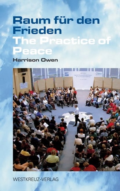 Raum für den Frieden, Harrison Owen - Ebook - 9783943755077