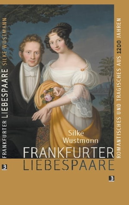 Frankfurter Liebespaare, Silke Wustmann - Ebook - 9783943758054
