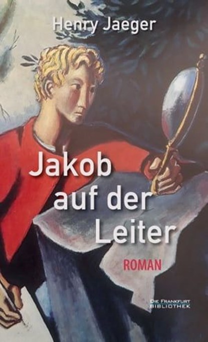 Jakob auf der Leiter, Henry Jaeger ; Jakob Stein - Ebook - 9783943758078