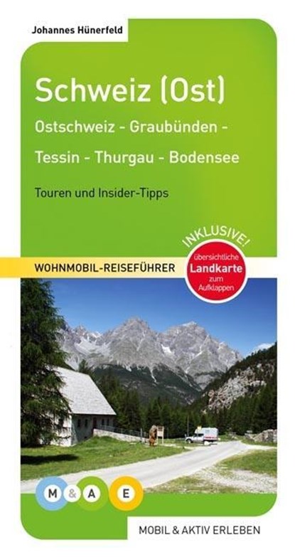 mobil & aktiv erleben - Schweiz (Ost), Johannes Hünerfeld - Paperback - 9783943759051