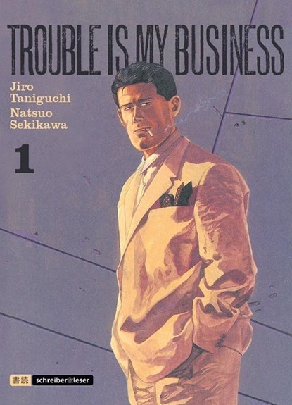 Trouble is my business 01, Jiro Taniguchi ; Natsuo Sekikawa - Paperback - 9783943808544