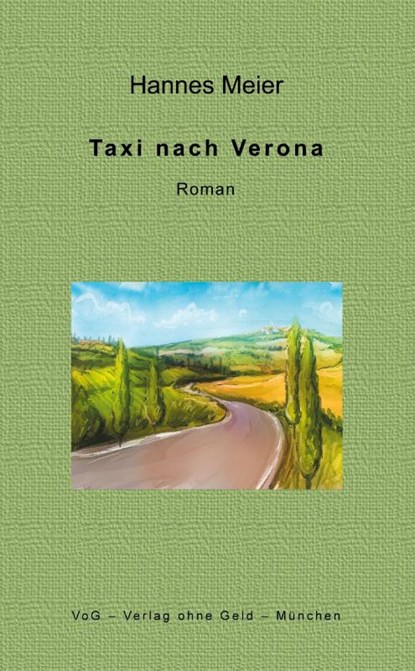 Taxi nach Verona, Hannes Meier - Paperback - 9783943810318