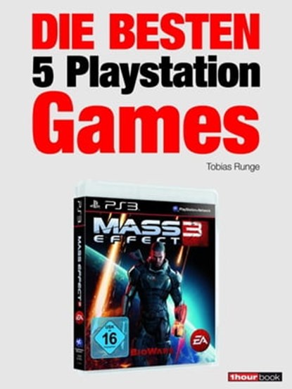 Die besten 5 Playstation-Games, Tobias Runge ; Marc Schlossarek ; Jochen Schmitt ; Timo Wolters - Ebook - 9783943830514