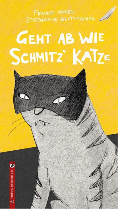 Geht ab wie Schmitz' Katze, Frauke Angel - Gebonden - 9783943833218