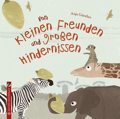 Von kleinen Freunden und großen Hindernissen, Anja Günther - Gebonden - 9783943833430