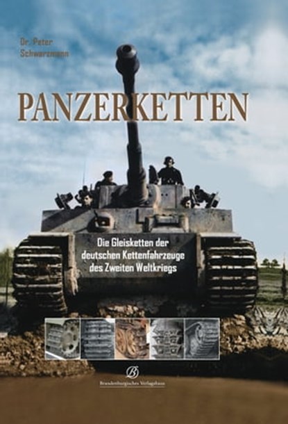 Panzerketten, Peter Schwarzmann - Ebook - 9783943883749