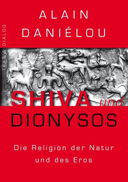 Shiva und Dionysos, Alain Daniélou - Paperback - 9783943897616